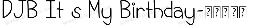 DJB It s My Birthday字体转换
